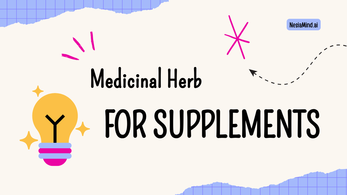 Medicinal Herb For Supplements