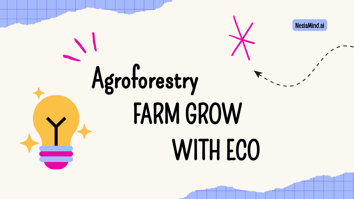 Agroforestry Farm Grow With Eco